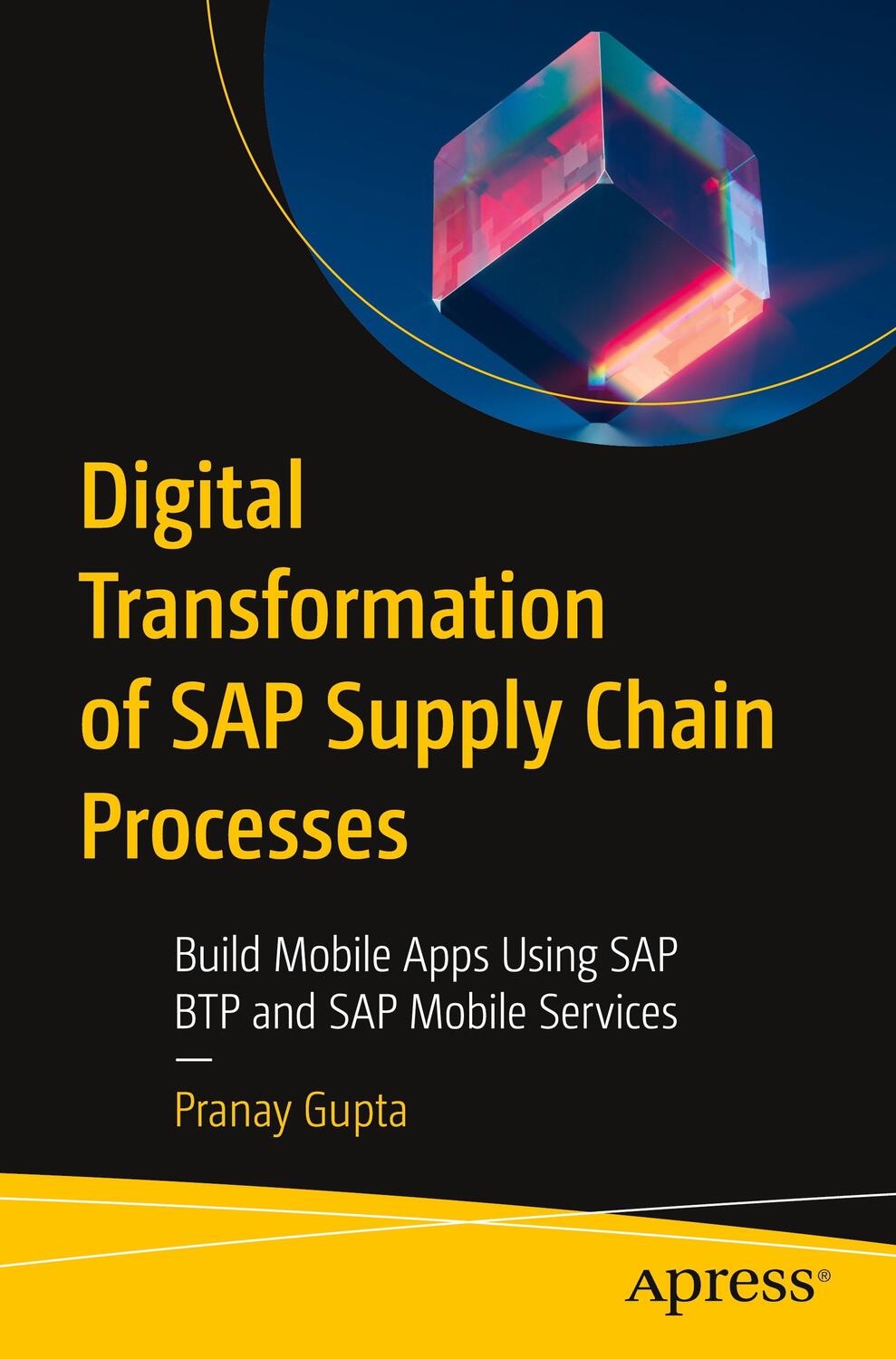 Cover: 9798868802690 | Digital Transformation of SAP Supply Chain Processes | Pranay Gupta