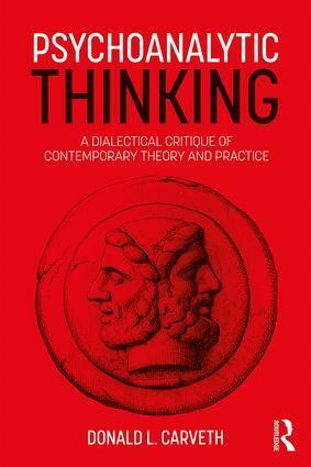 Cover: 9781138560727 | Psychoanalytic Thinking | Donald L Carveth | Taschenbuch | Englisch