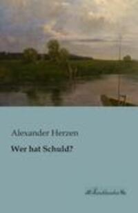 Cover: 9783955630072 | Wer hat Schuld? | Alexander Herzen | Taschenbuch | Paperback | Deutsch