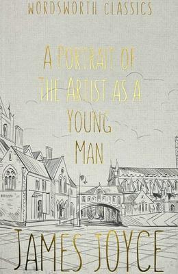 Cover: 9781853260063 | A Portrait of the Artist as a Young Man | James Joyce | Taschenbuch
