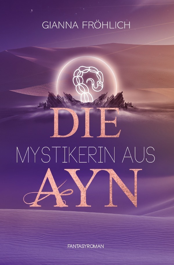 Cover: 9783758438752 | Die Mystikerin aus Ayn | DE | Gianna Janina Fröhlich | Taschenbuch