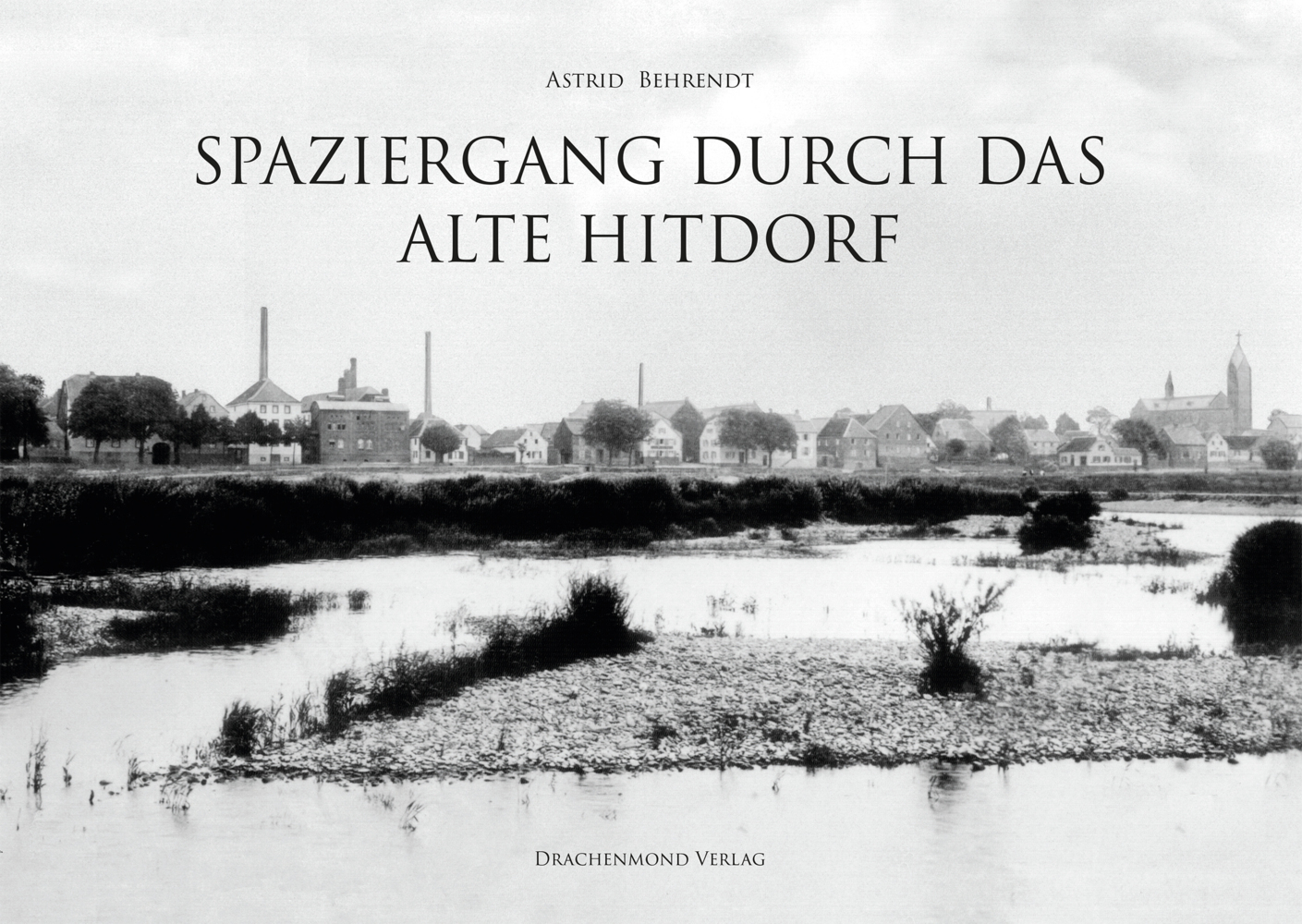 Cover: 9783959914246 | Spaziergang durch das alte Hitdorf | Astrid Behrendt | Buch | 140 S.
