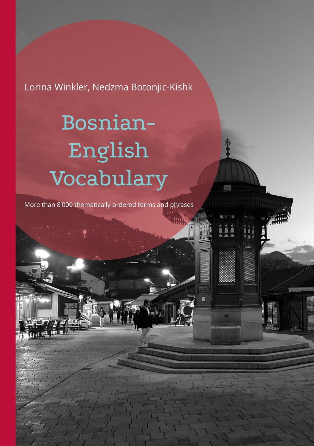 Cover: 9783757803841 | Bosnian-English Vocabulary | Lorina Winkler (u. a.) | Taschenbuch | ?