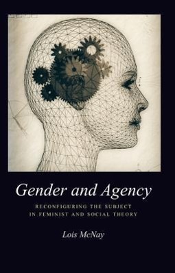 Cover: 9780745613499 | Gender and Agency | Lois Mcnay | Taschenbuch | Englisch | 2000