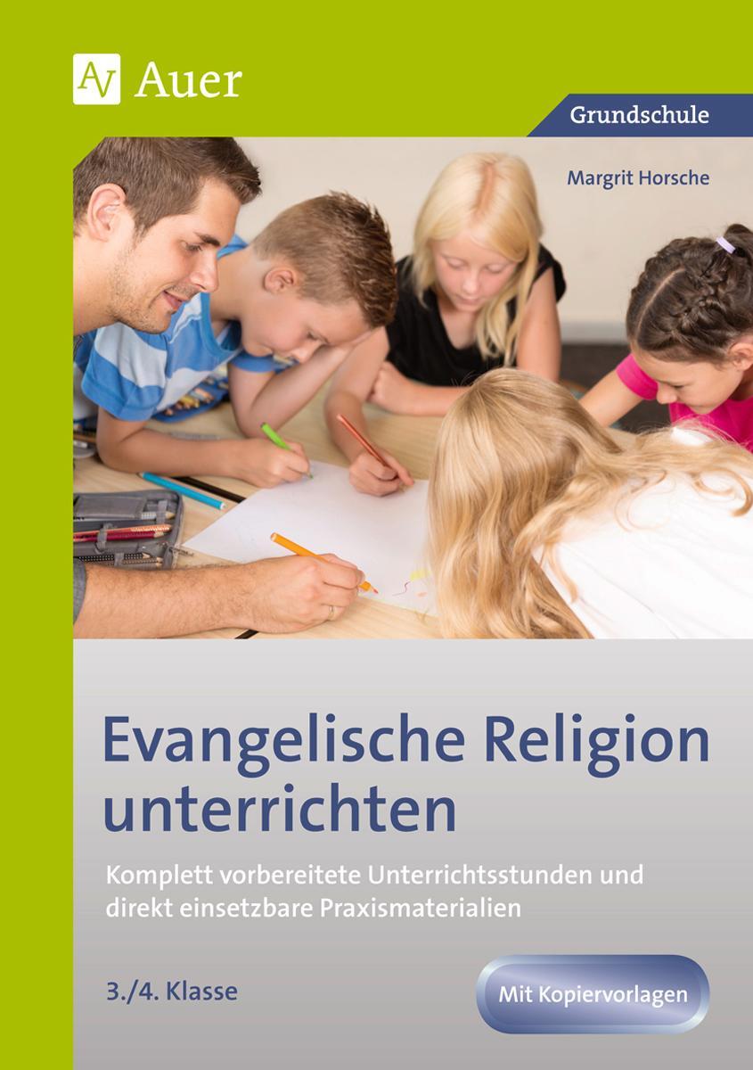 Cover: 9783403072928 | Evangelische Religion unterrichten - Klasse 3/4 | Margrit Horsche