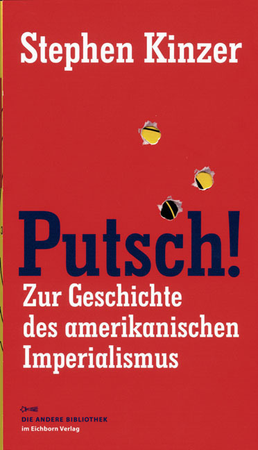 Cover: 9783821845876 | Putsch! | Zur Geschichte des amerikanischen Imperialismus | Kinzer