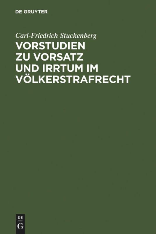 Cover: 9783899493801 | Vorstudien zu Vorsatz und Irrtum im Völkerstrafrecht | Stuckenberg