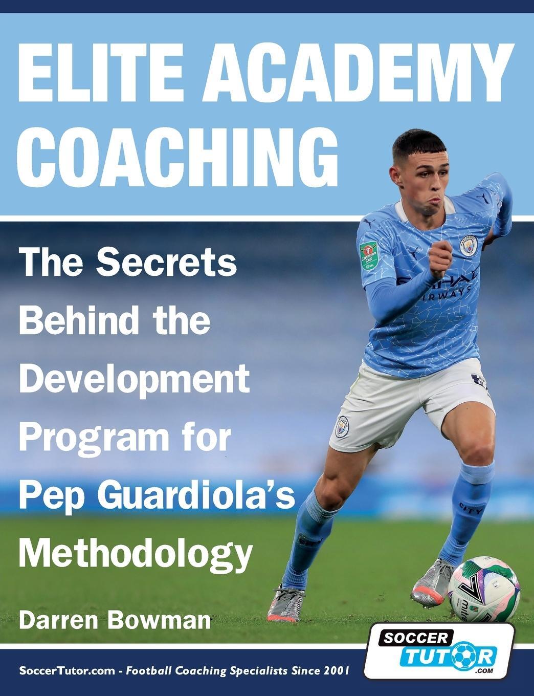 Cover: 9781910491652 | Elite Academy Coaching - The Secrets Behind the Development Program...