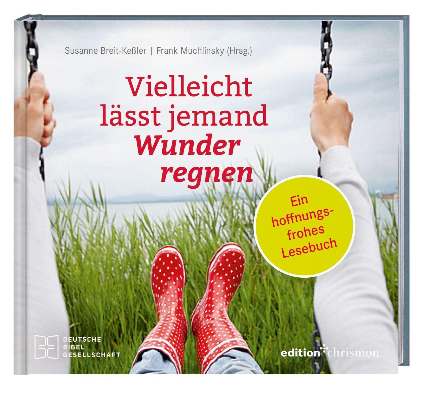 Cover: 9783438062789 | Vielleicht lässt jemand Wunder regnen | Susanne Breit-Keßler | Buch