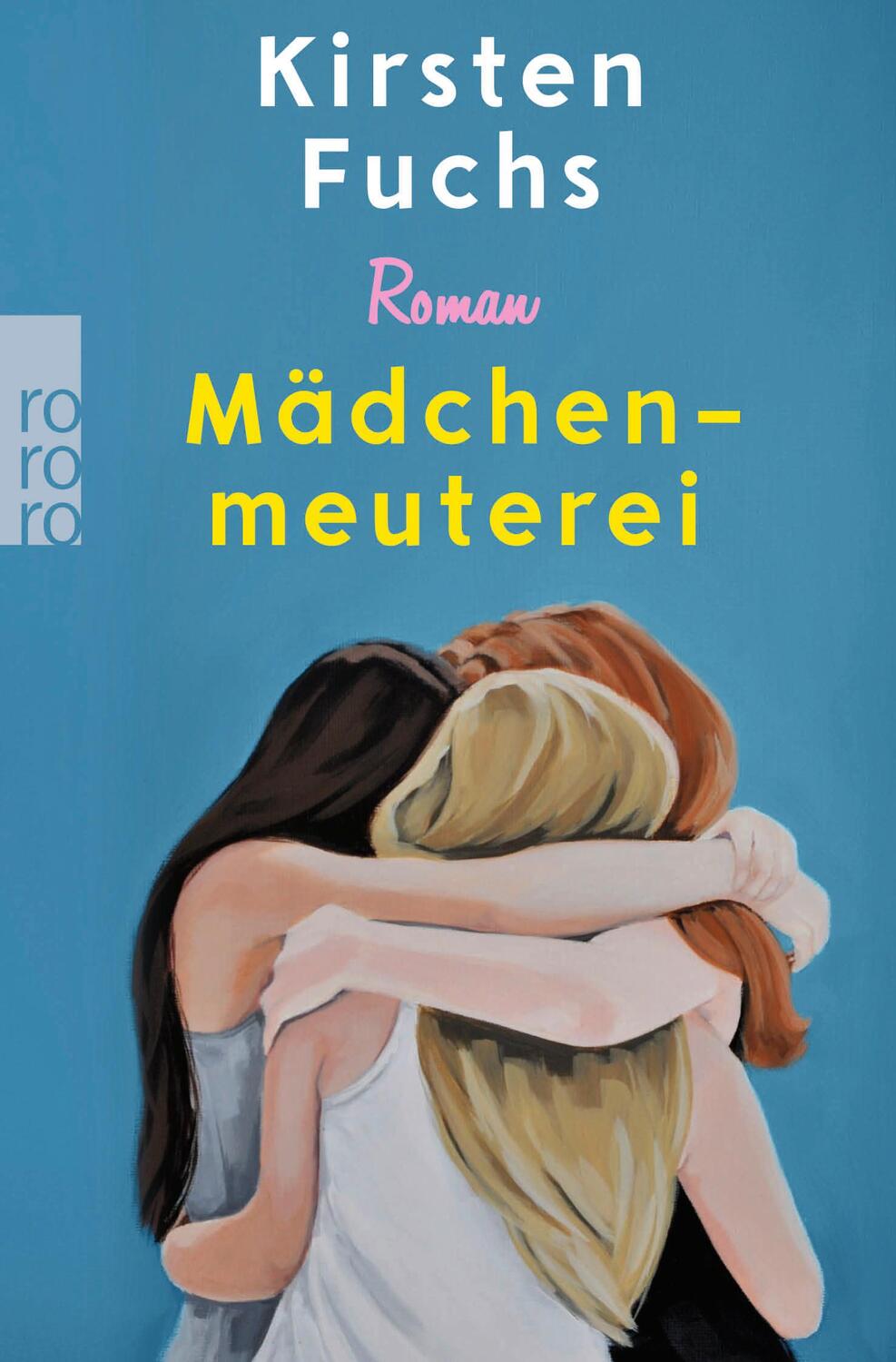 Cover: 9783499275043 | Mädchenmeuterei | Kirsten Fuchs | Taschenbuch | Deutsch | 2023