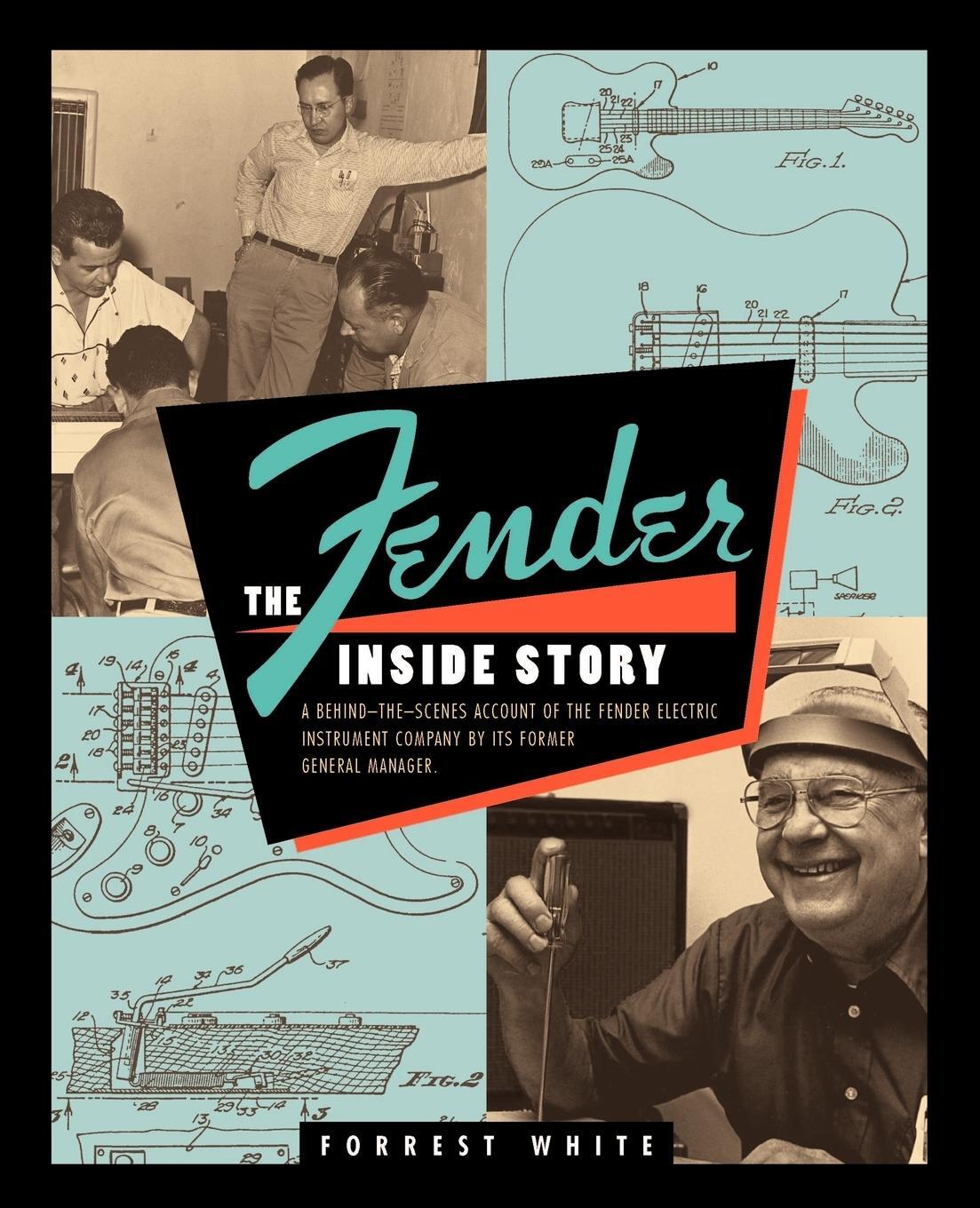 Cover: 9780879303099 | Fender | The Inside Story | Forrest White | Taschenbuch | Paperback