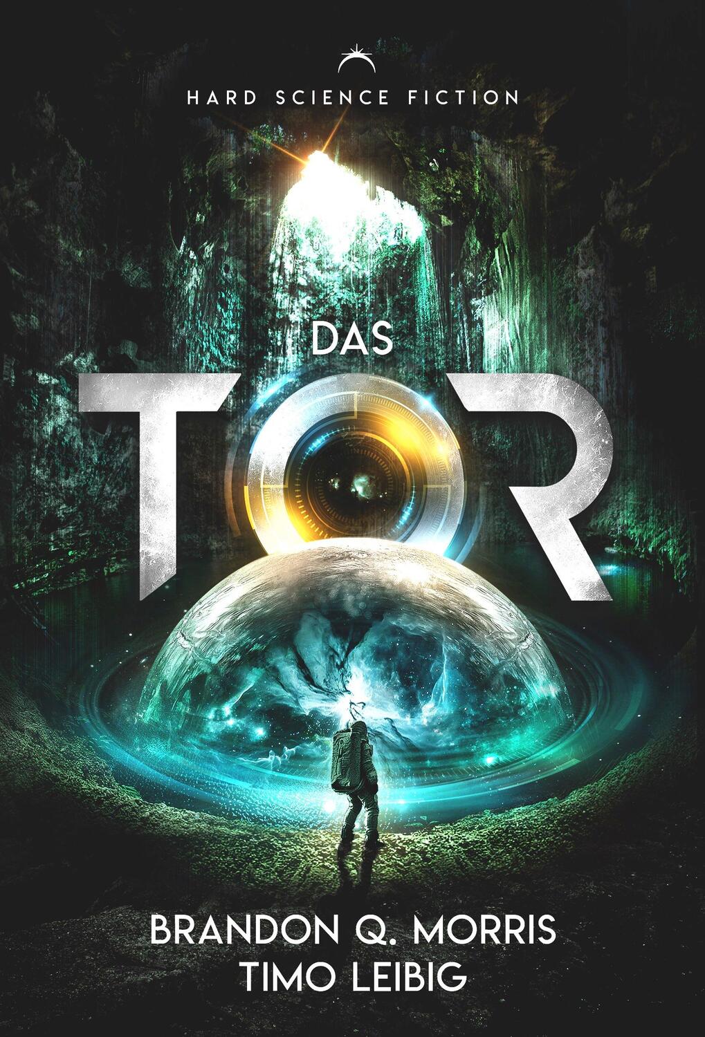Cover: 9783989423459 | Das Tor | Hard Science Fiction | Brandon Q. Morris (u. a.) | Buch