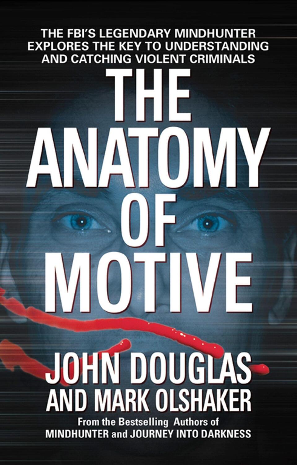 Cover: 9780671023935 | The Anatomy of Motive: The Fbi's Legendary Mindhunter Explores the...