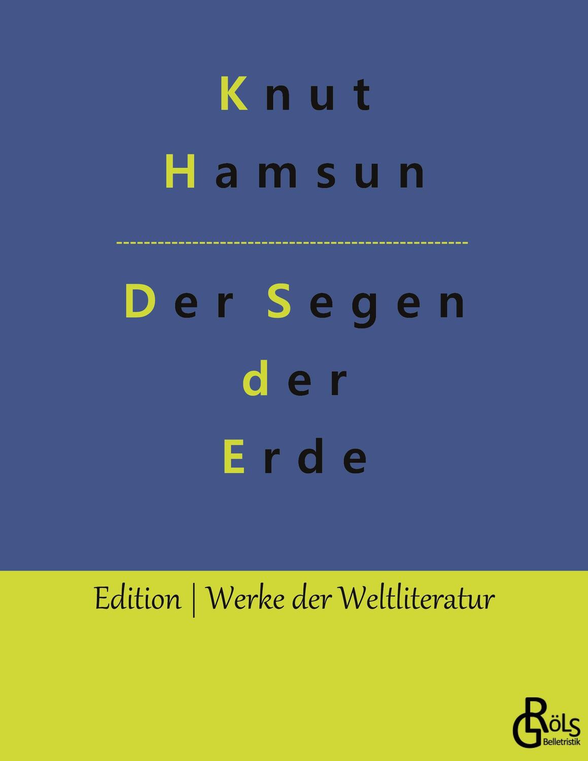 Cover: 9783988830128 | Der Segen der Erde | Knut Hamsun | Taschenbuch | Paperback | 316 S.