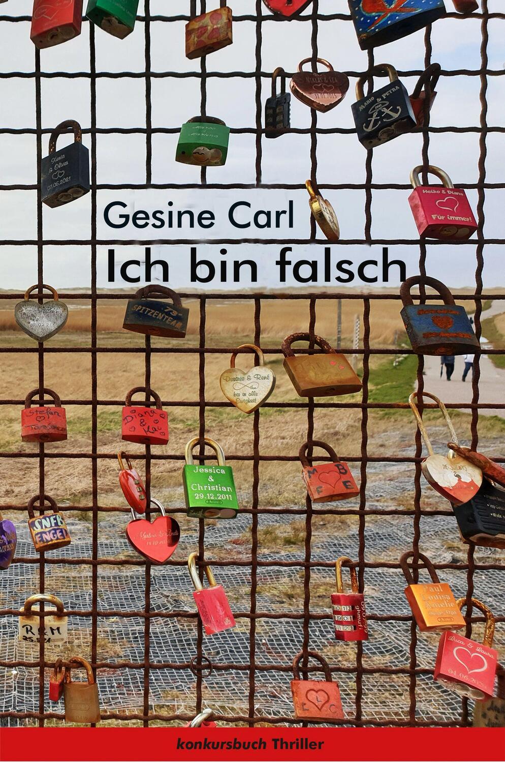 Cover: 9783887693299 | Ich bin falsch | Thriller | Gesine Carl | Taschenbuch | Deutsch | 2022