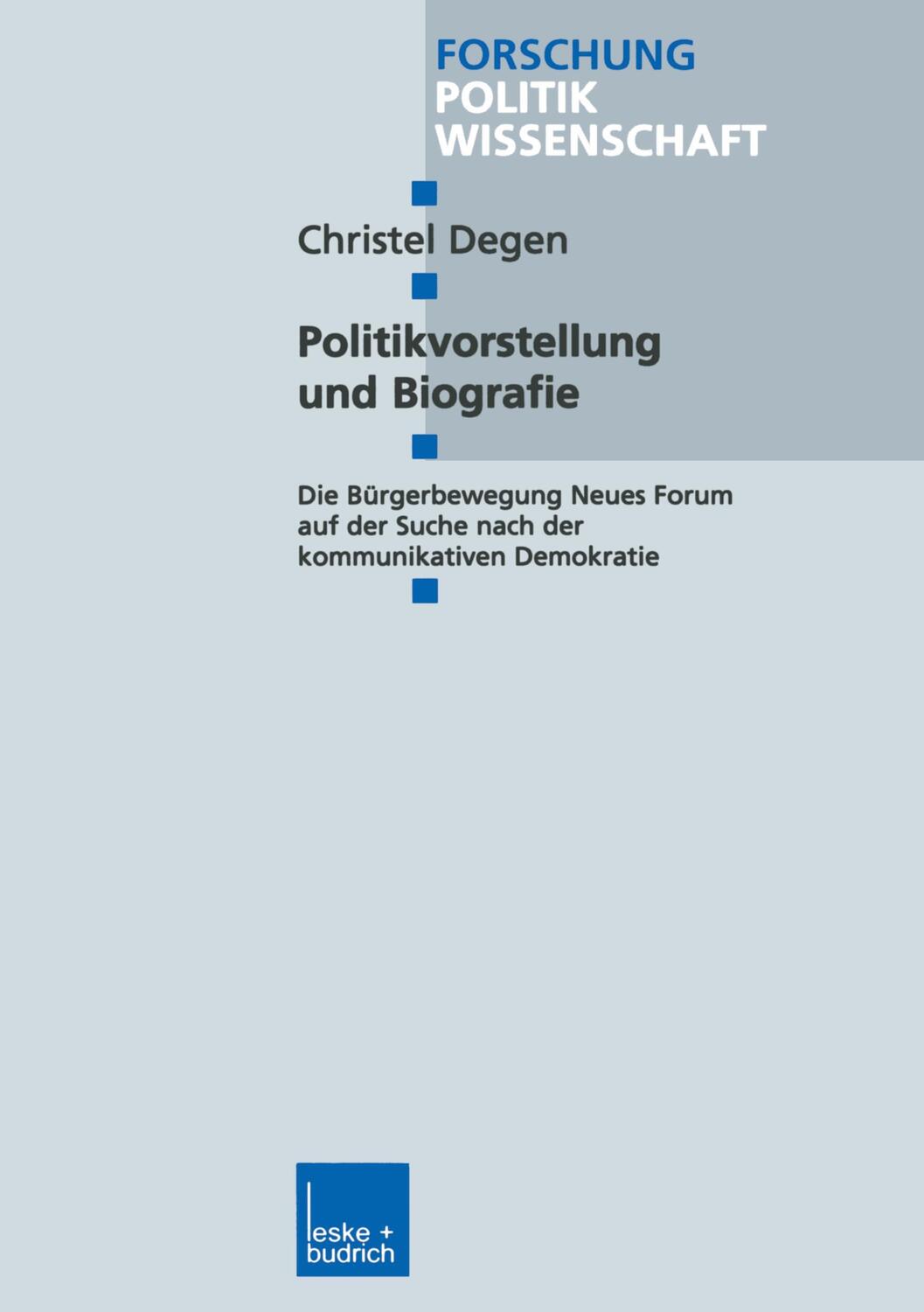 Cover: 9783810028617 | Politikvorstellung und Biografie | Christel Degen | Taschenbuch | 2000