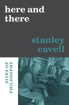 Cover: 9780674270480 | Here and There | Sites of Philosophy | Stanley Cavell | Buch | 2022