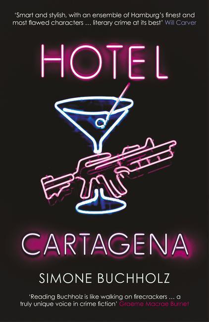 Cover: 9781913193546 | Hotel Cartagena | Simone Buchholz | Taschenbuch | Chastity Riley