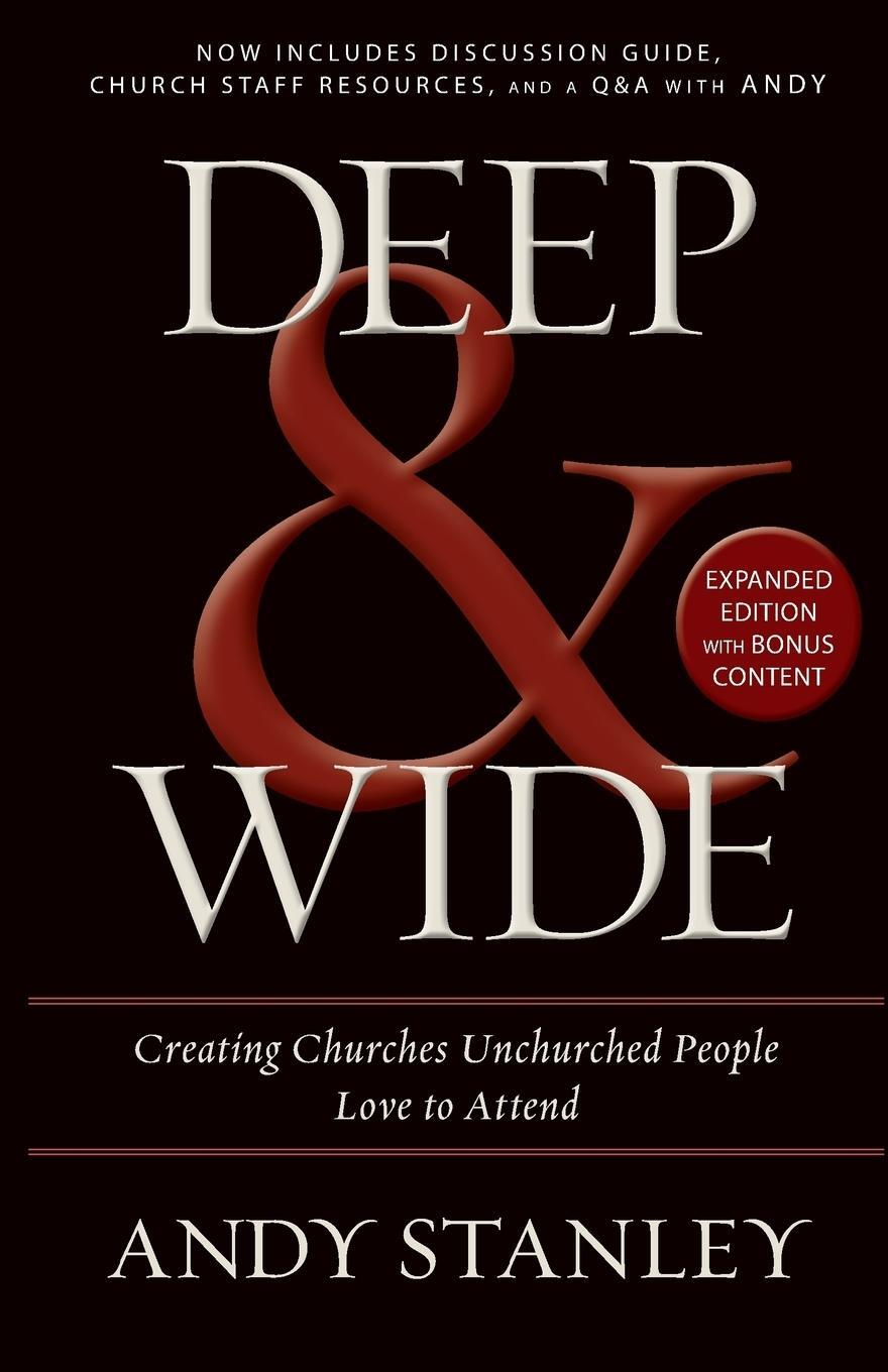 Cover: 9780310526537 | Deep and Wide | Creating Churches Unchurched People Love to Attend