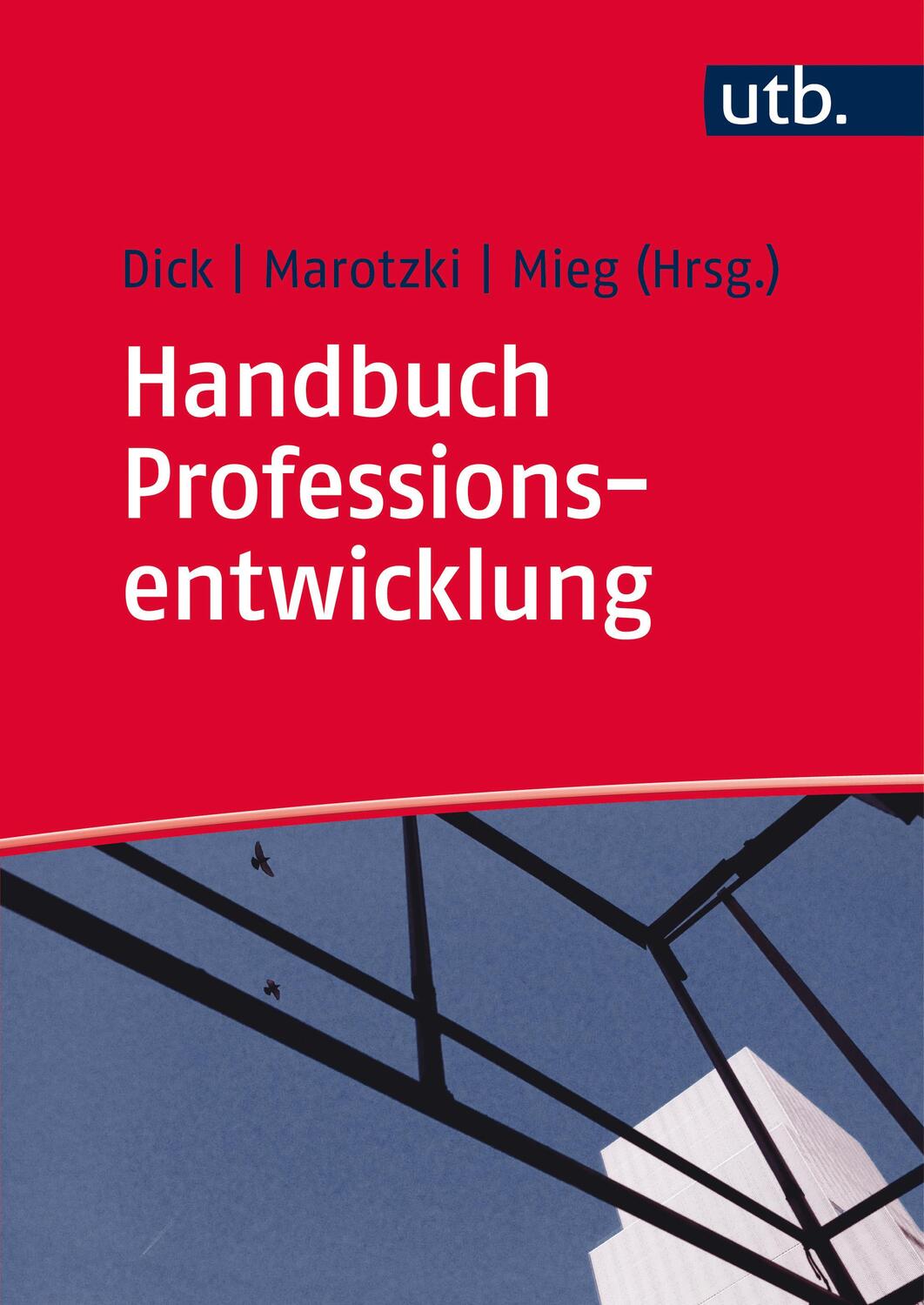 Cover: 9783825286224 | Handbuch Professionsentwicklung | Michael Dick (u. a.) | Taschenbuch