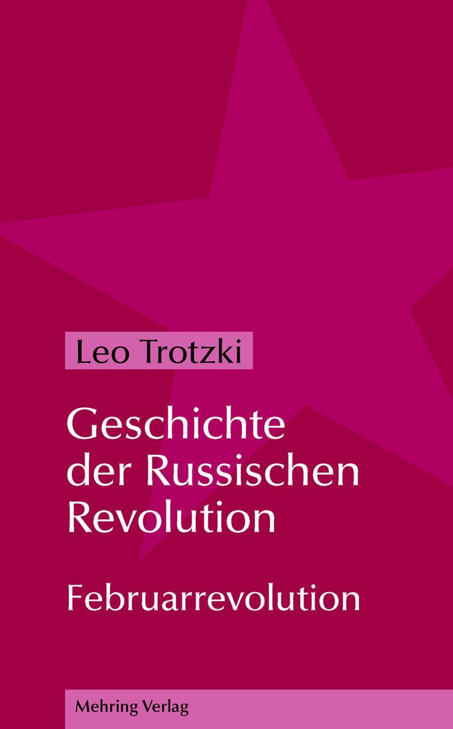 Cover: 9783886341450 | Geschichte der Russischen Revolution | Februarrevolution | Leo Trotzki