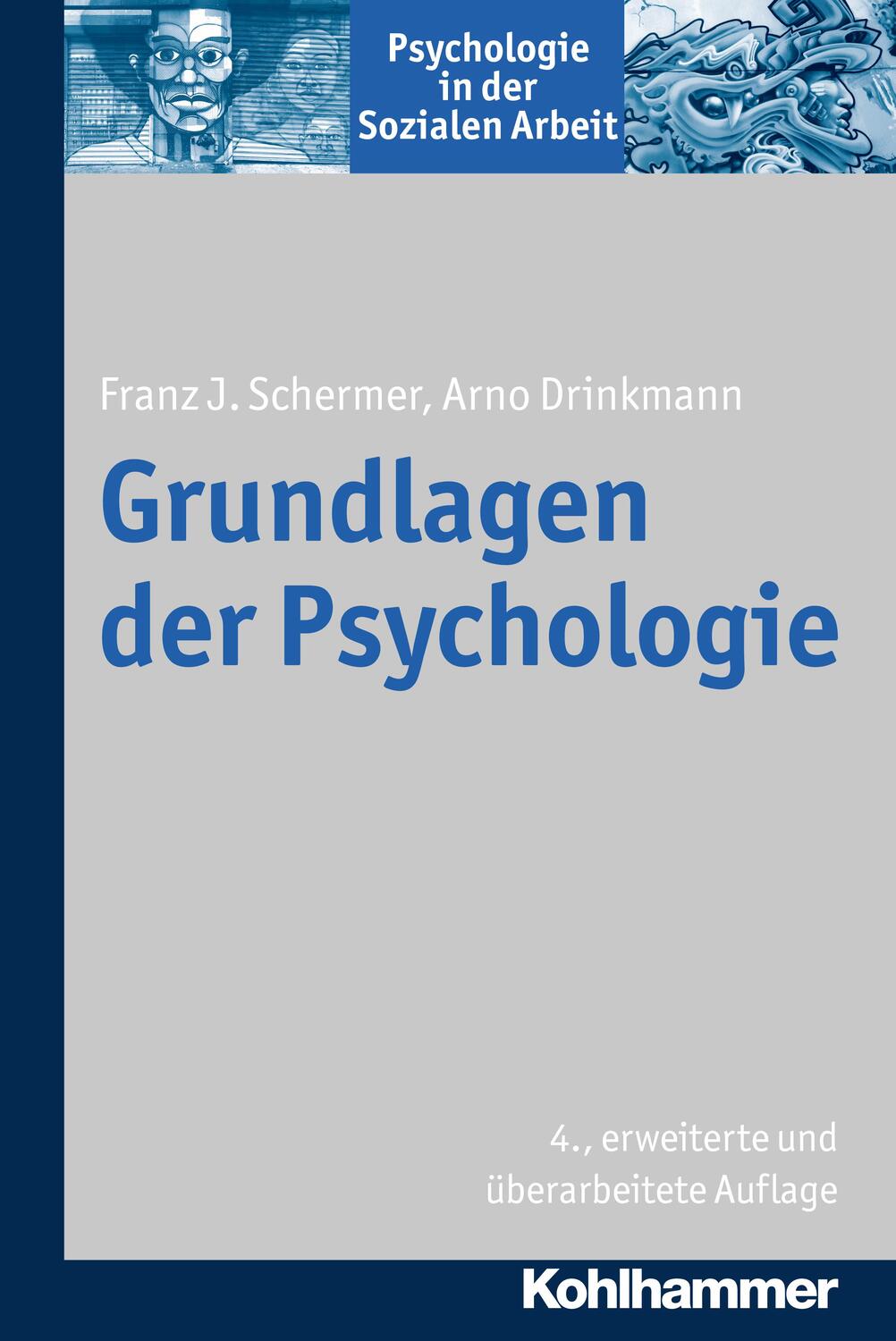 Cover: 9783170310667 | Grundlagen der Psychologie | Franz J. Schermer (u. a.) | Taschenbuch