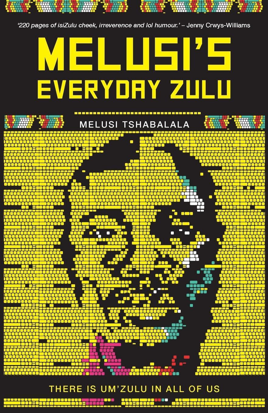 Cover: 9781868429066 | MELUSI'S EVERYDAY ZULU | There is um'zulu in all of us | Tshabalala