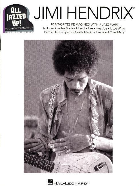Cover: 888680630638 | Jimi Hendrix - All Jazzed Up! | Jimi Hendrix | Piano Solo Personality