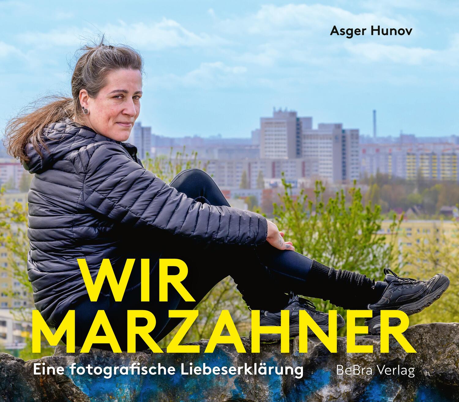 Cover: 9783814803067 | Wir Marzahner | Eine fotografische Liebeserklärung | Asger Hunov