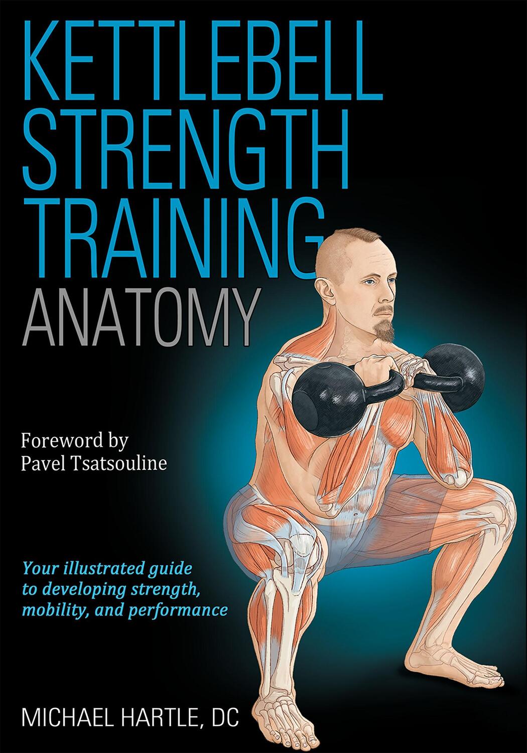 Cover: 9781718208599 | Kettlebell Strength Training Anatomy | Michael Hartle | Taschenbuch