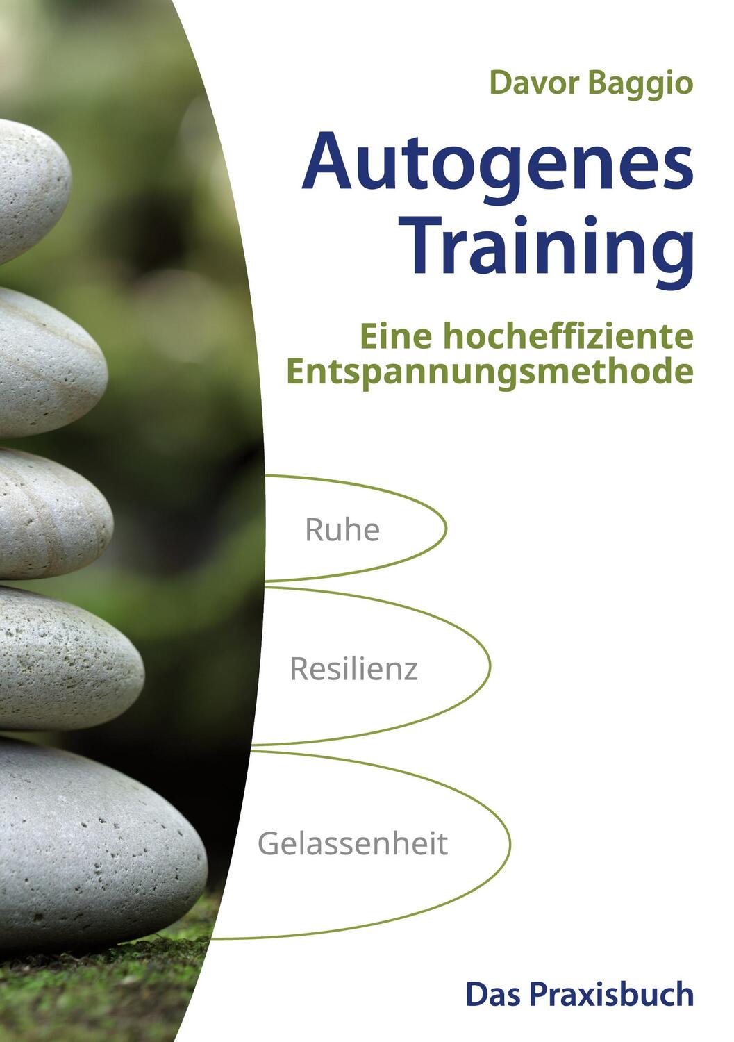 Cover: 9783757892203 | Autogenes Training | Das Praxisbuch | Davor Baggio | Taschenbuch