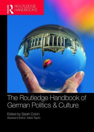 Cover: 9780815377573 | The Routledge Handbook of German Politics &amp; Culture | Sarah Colvin