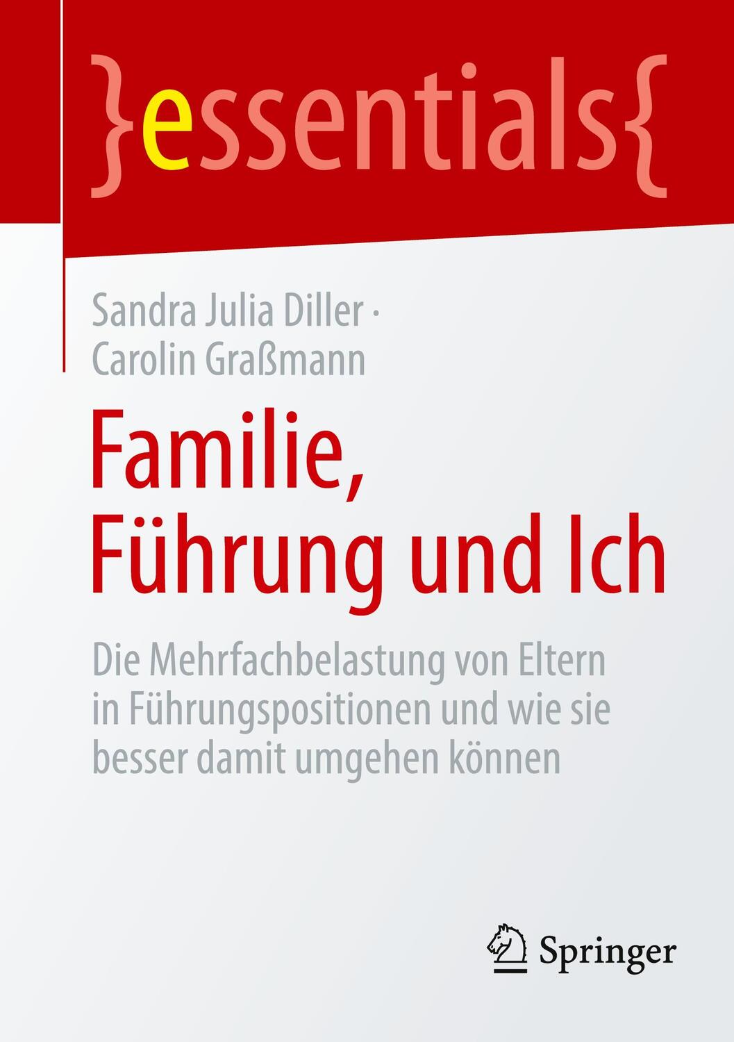 Cover: 9783662653937 | Familie, Führung und Ich | Sandra Julia Diller (u. a.) | Taschenbuch