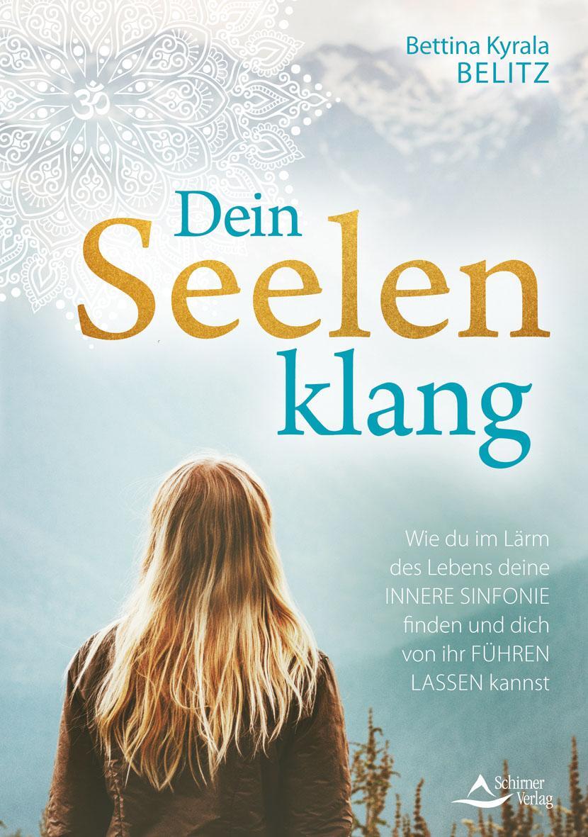 Cover: 9783843414036 | Dein Seelenklang | Bettina Kyrala Belitz | Taschenbuch | Deutsch