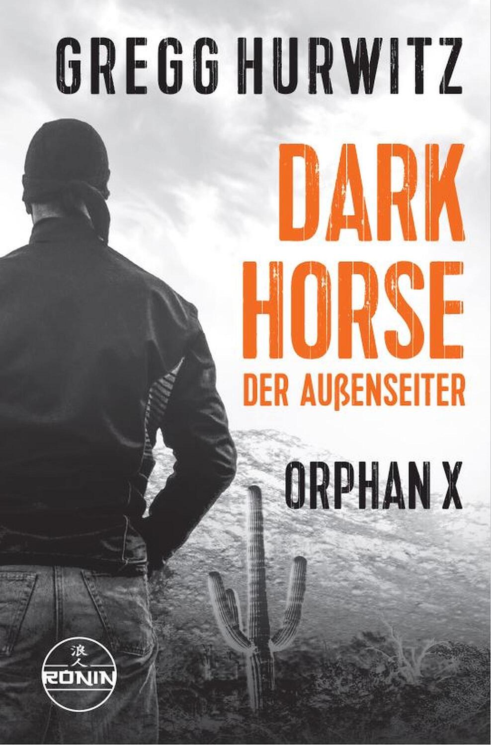 Cover: 9783961544776 | Dark Horse. Der Außenseiter. Ein Orphan X Thriller | Gregg Hurwitz