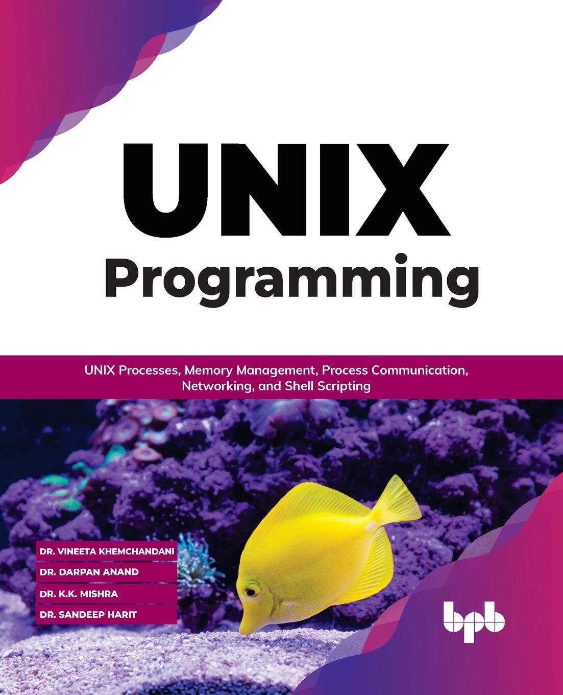 Cover: 9789355510402 | UNIX Programming | Vineeta Khemchandani (u. a.) | Taschenbuch | 2022