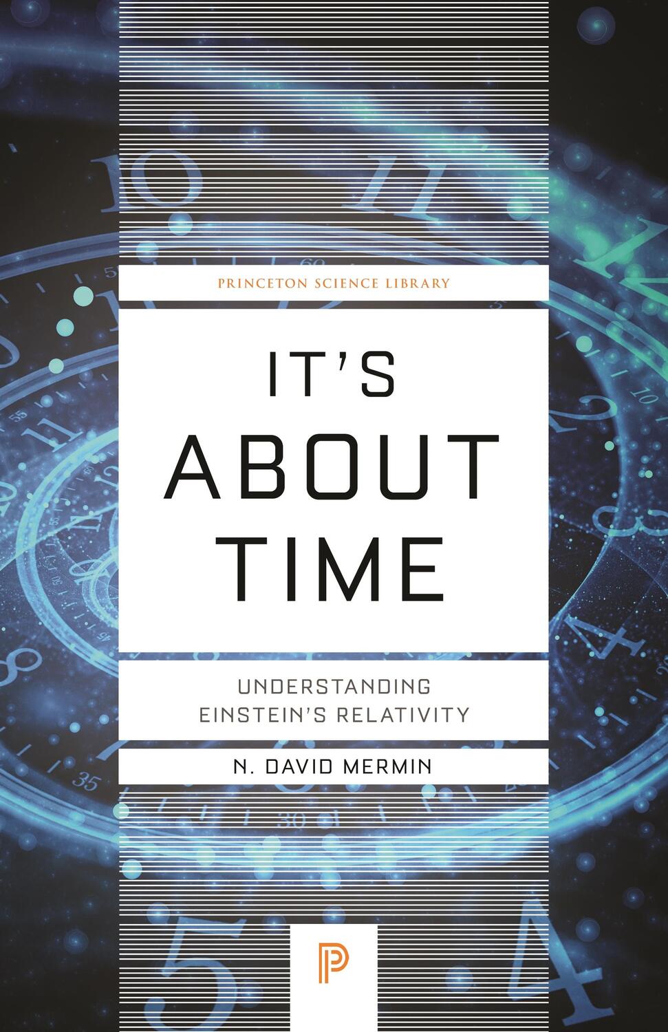Cover: 9780691218779 | It's about Time | Understanding Einstein's Relativity | N David Mermin