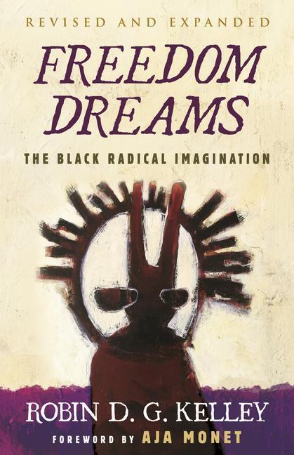 Cover: 9780807007037 | Freedom Dreams (Twentieth Anniversary Edition): The Black Radical...