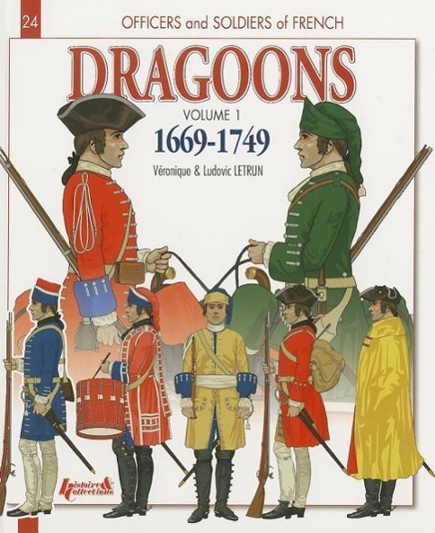 Cover: 9782352503545 | French Dragoons: Volume 1 - 1669-1749 | Ludovic Letrun | Taschenbuch