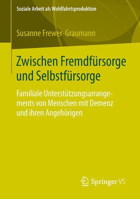 Cover: 9783658052720 | Zwischen Fremdfürsorge und Selbstfürsorge | Susanne Frewer-Graumann