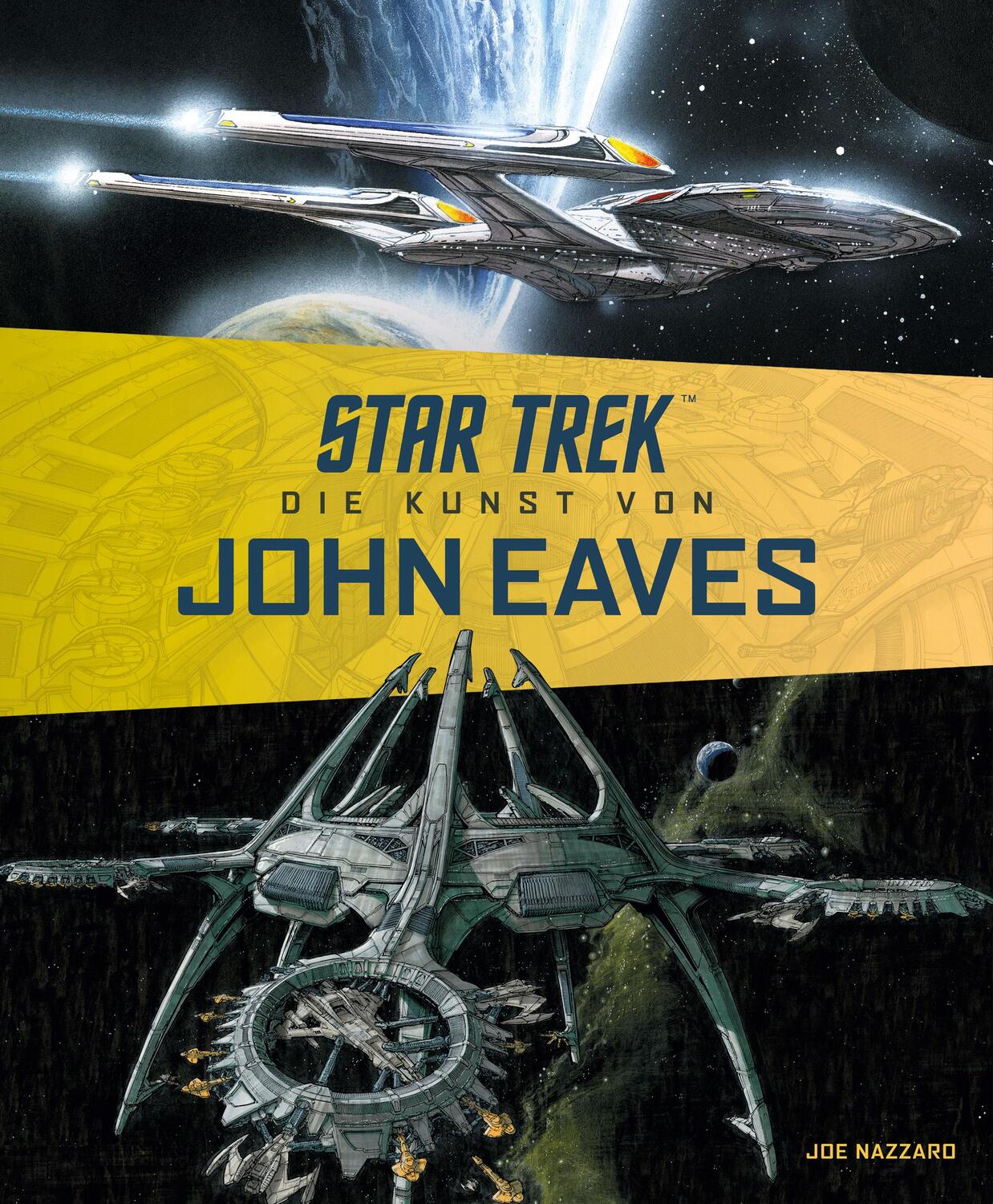 Cover: 9783986661991 | Star Trek - Die Kunst von John Eaves | Joe Nazzarro | Buch | 208 S.