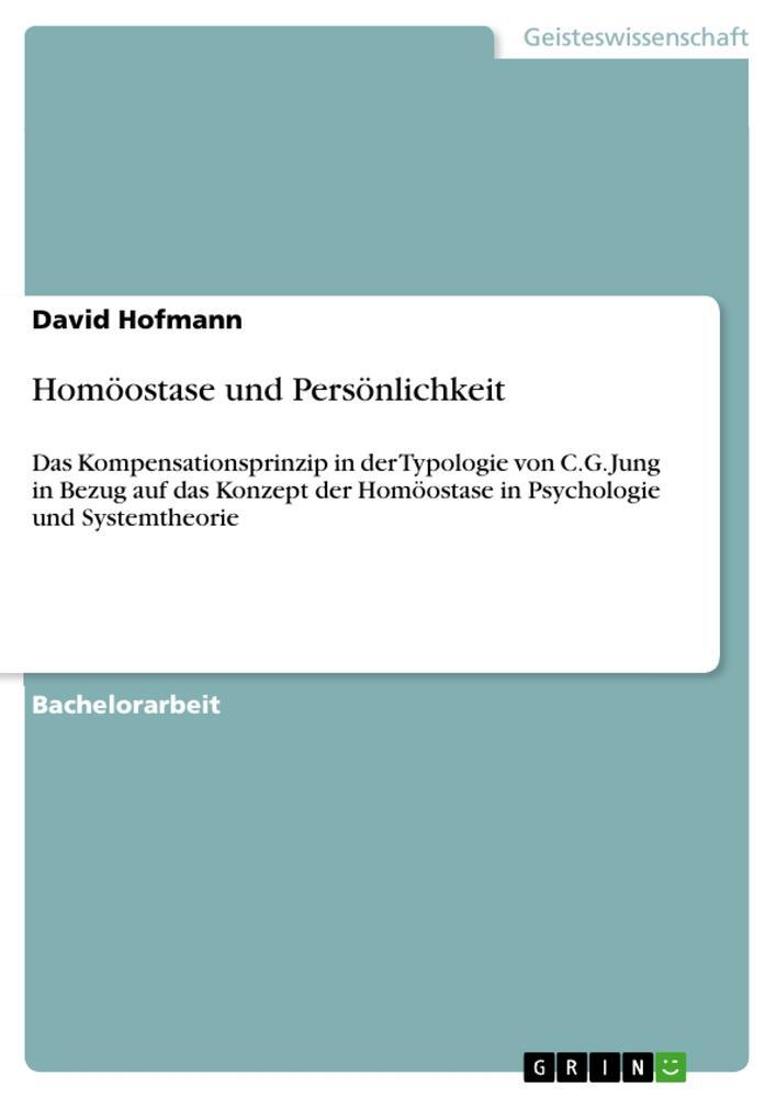 Cover: 9783640551842 | Homöostase und Persönlichkeit | David Hofmann | Taschenbuch | 96 S.