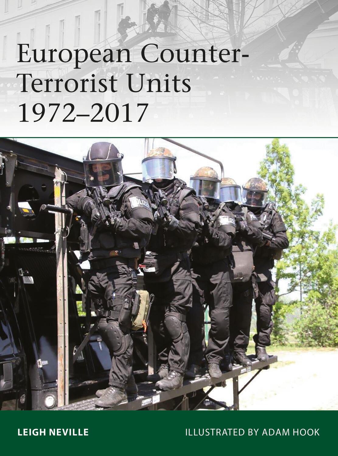 Cover: 9781472825278 | European Counter-Terrorist Units 1972-2017 | Leigh Neville | Buch