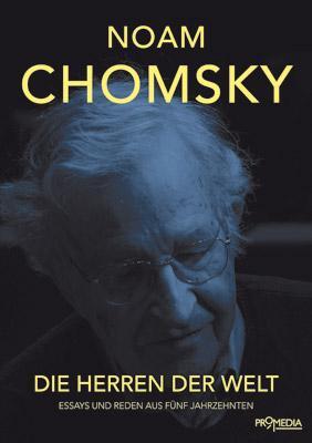 Cover: 9783853713679 | Die Herren der Welt | Essays und Reden aus fünf Jahrzehnten | Chomsky