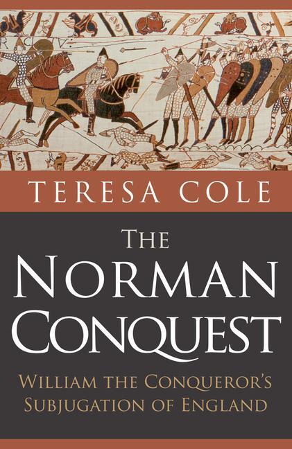 Cover: 9781445682877 | The Norman Conquest | William the Conqueror's Subjugation of England
