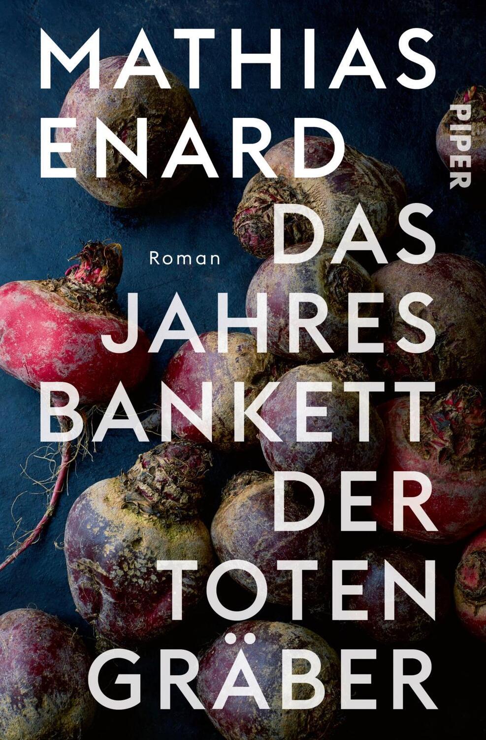 Cover: 9783492305532 | Das Jahresbankett der Totengräber | Roman Prix Goncourt Preisträger