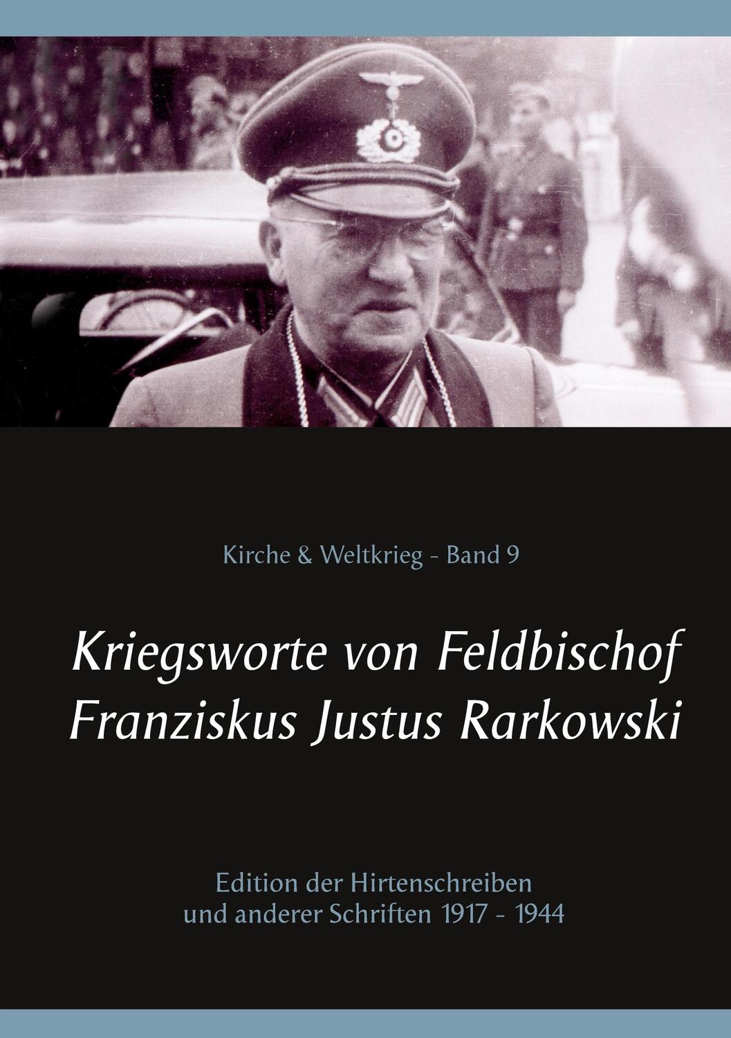 Cover: 9783754324547 | Kriegsworte von Feldbischof Franziskus Justus Rarkowski | Rarkowski