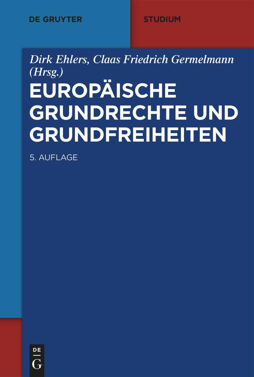 Cover: 9783110716733 | Europäische Grundrechte und Grundfreiheiten | Dirk Ehlers (u. a.)