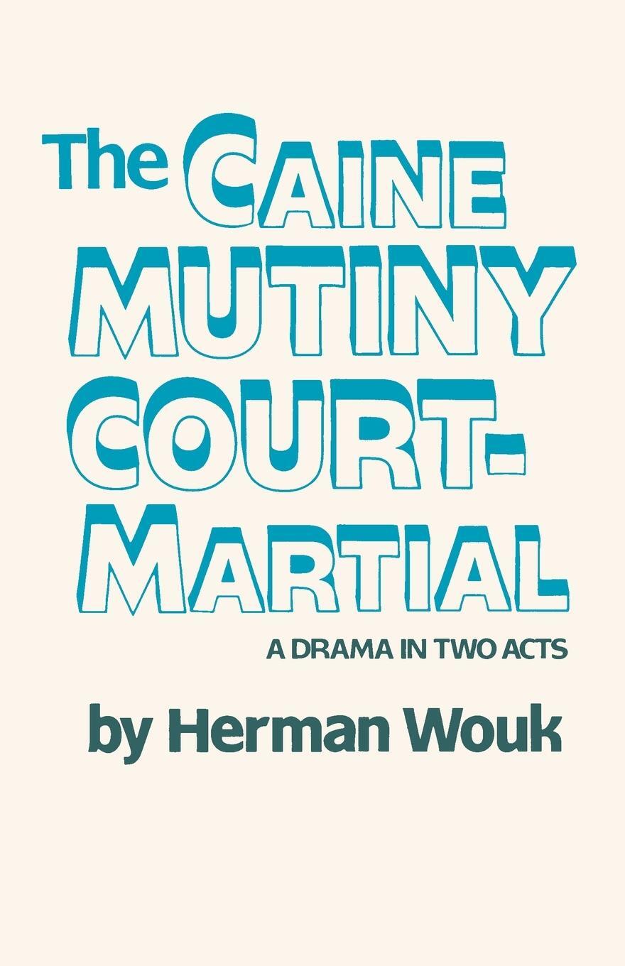 Cover: 9780385514415 | The Caine Mutiny Court-Martial | A Drama In Two Acts | Herman Wouk