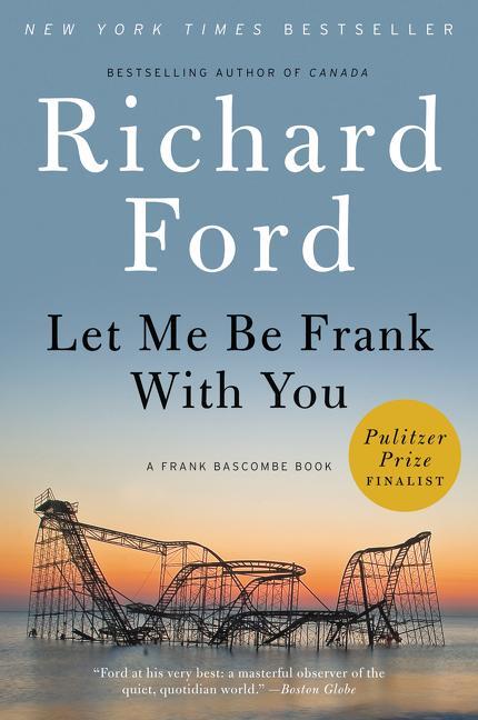 Cover: 9780061692079 | Let Me Be Frank With You | A Frank Bascombe Book | Richard Ford | Buch